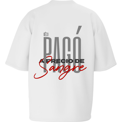 Camiseta ¨A Precio de Sangre¨ - Oversize Blanca