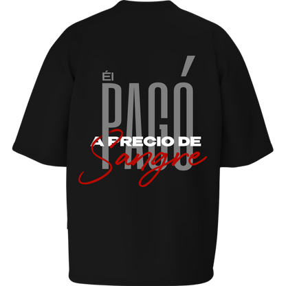 Camiseta ¨A Precio de Sangre¨ - Oversize Blanca